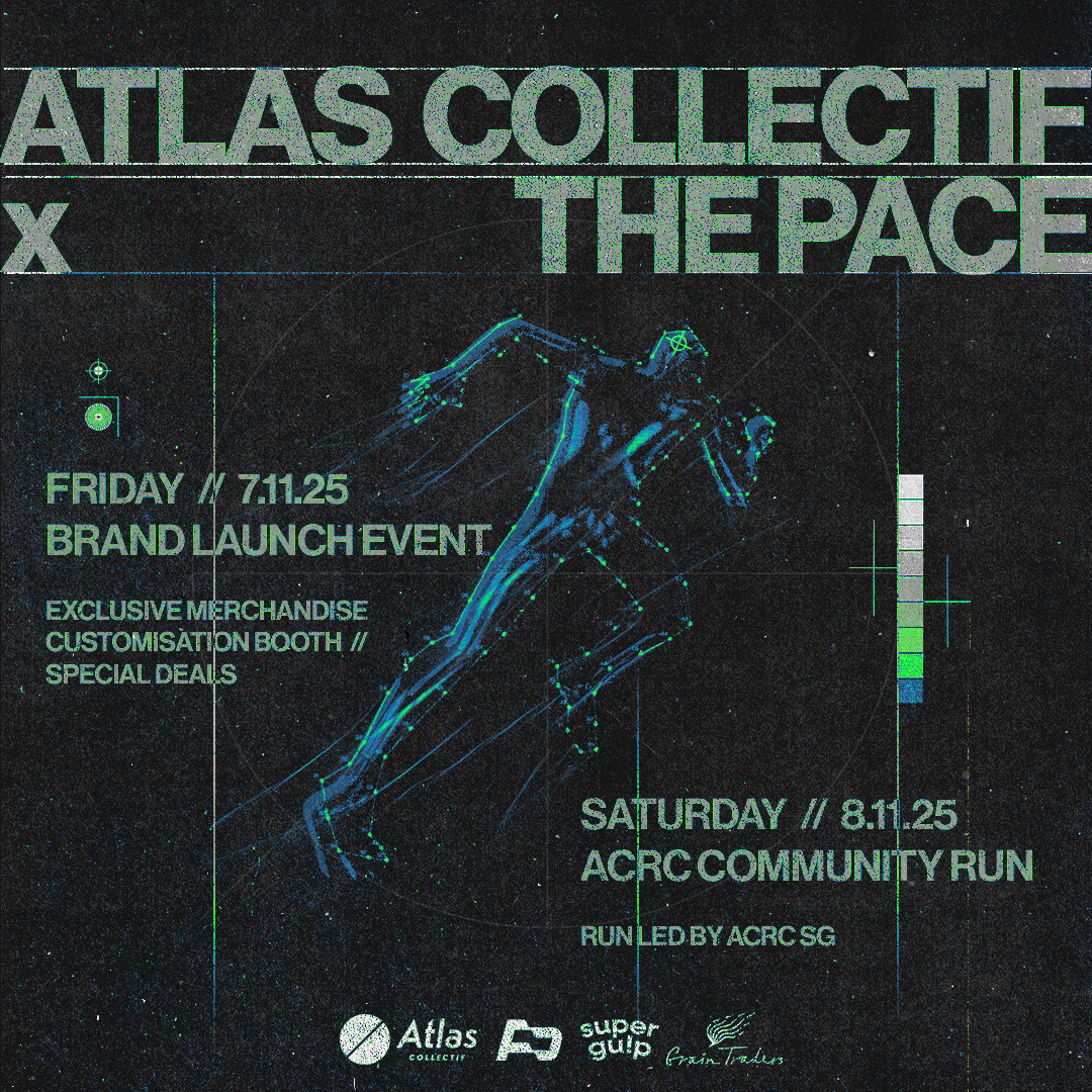 Atlas Collectif x The Pace // Singapore